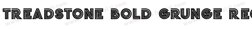 Treadstone Bold Grunge Regular字体转换